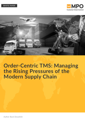 Order-Centric TMS: Managing the Rising Pressures of the Modern Supply Chain